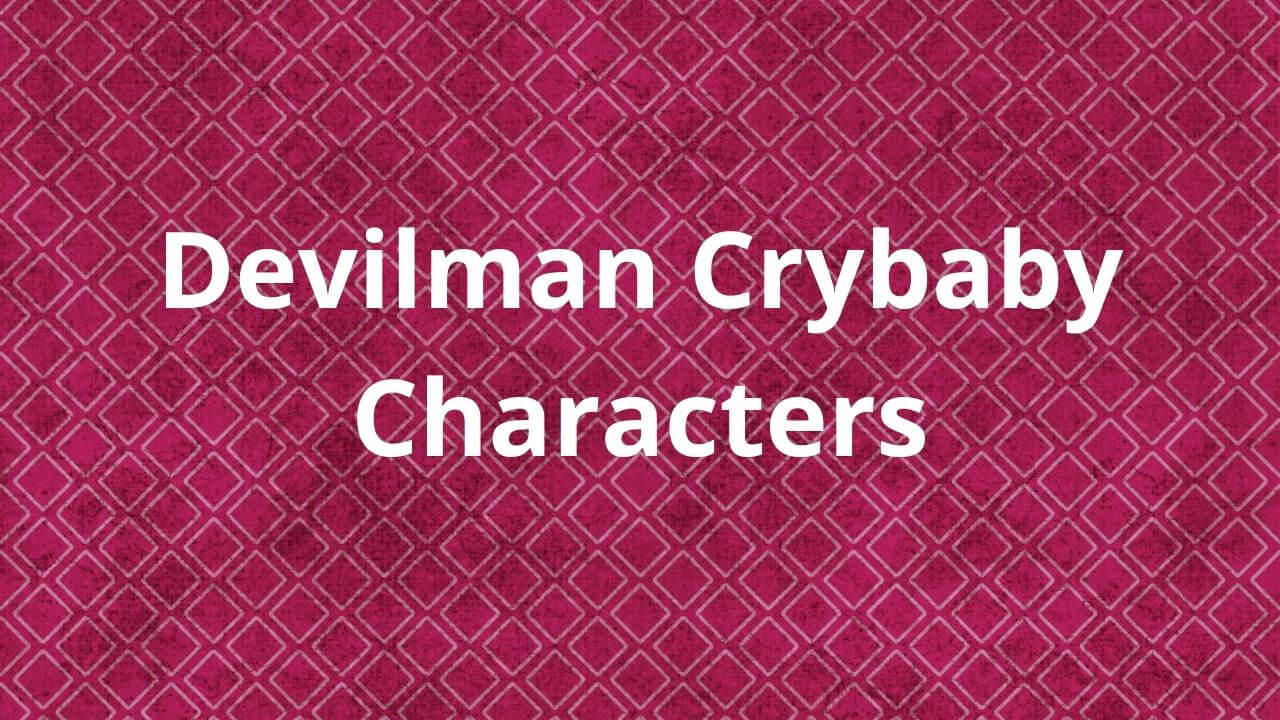 Devilman Crybaby Characters