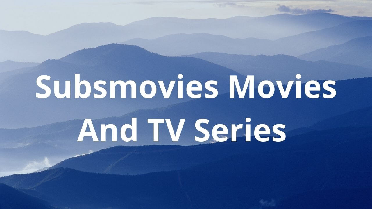 Subsmovies Movies And TV Series
